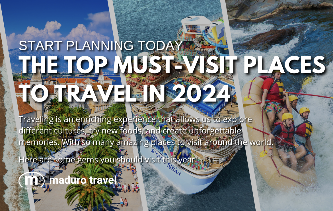 THE TOP MUST-VISIT PLACES TO TRAVEL IN 2024